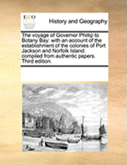 The Voyage of Governor Phillip to Botany Bay 1