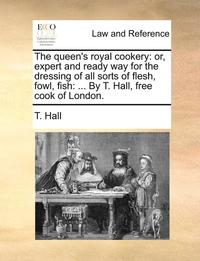 bokomslag queen's royal cookery