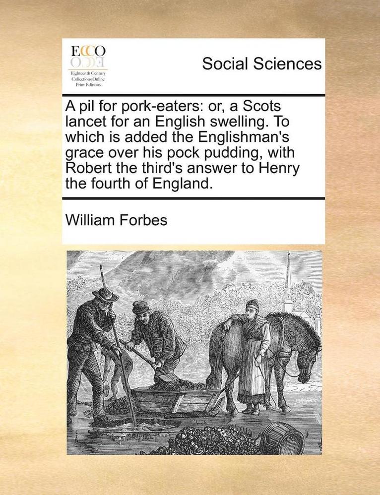 William Forbes - pil for pork-eaters, Häftad