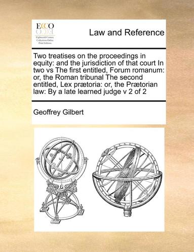 bokomslag Two Treatises on the Proceedings in Equity
