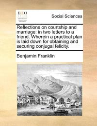 bokomslag Reflections on Courtship and Marriage