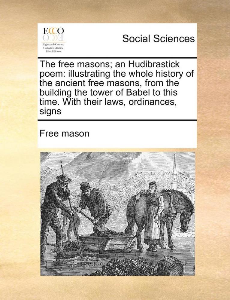 The Free Masons; An Hudibrastick Poem 1