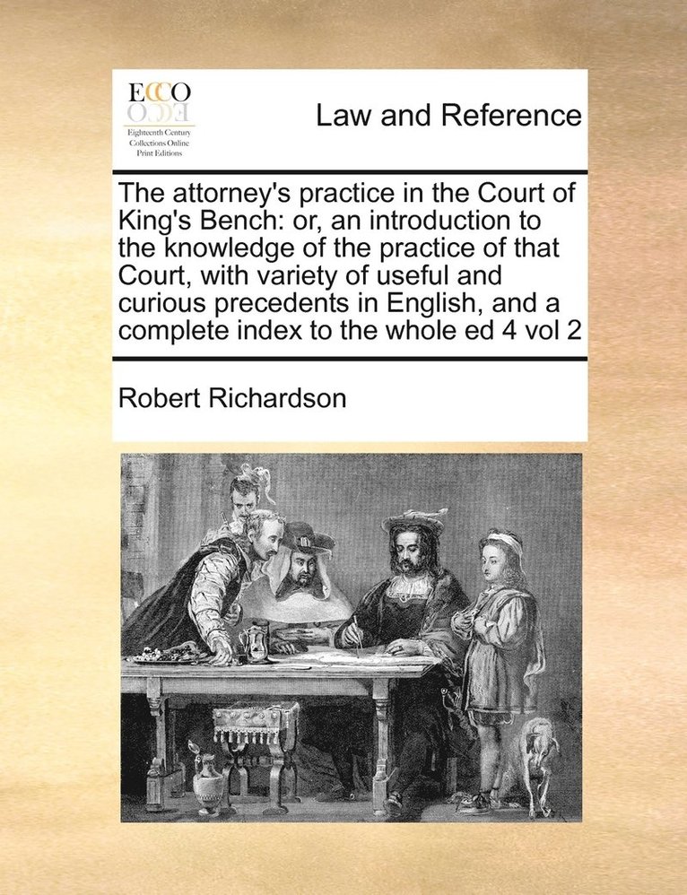 Robert Richardson - attorney's practice in the Court of King's Bench, Häftad