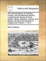 bokomslag The Natural History of Carolina, Florida, and the Bahama Islands