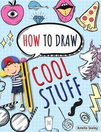 bokomslag How to Draw Cool Stuff