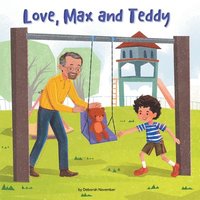 bokomslag Love, Max and Teddy