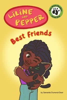 Samanka Dumond-Desir - Liline & Pepper: Best Friends, Inbunden