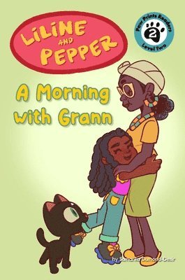 Liline & Pepper: A Morning with Grann 1