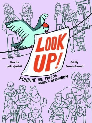 bokomslag Look Up!: Fontaine the Pigeon Starts a Revolution