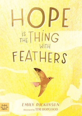 Hope Is the Thing with Feathers 1