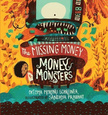 bokomslag Money Monsters: The Missing Money