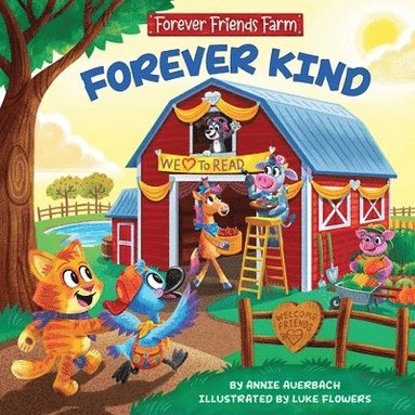 bokomslag Forever Kind: Forever Friends Farm (Forever Friends Farm, 1)