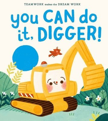 You Can Do It, Digger! 1