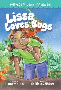 bokomslag The Wonder Lens Friends 1: Lissa Loves Bugs