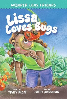 The Wonder Lens Friends 1: Lissa Loves Bugs 1