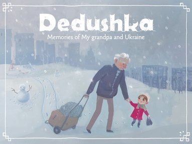 bokomslag Dedushka: Stories of My Grandpa and Ukraine