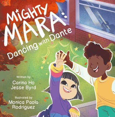 Carina Ho, Jesse Byrd - Mighty Mara 2: Dancing with Dante, Häftad