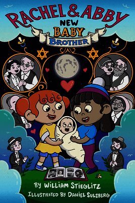 William Stieglitz - Rachel & Abby: New Baby Brother (Book 1), Inbunden