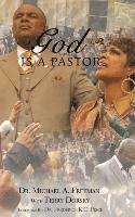 God Is A Pastor 1