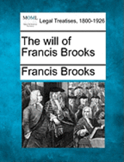 bokomslag Will of Francis Brooks