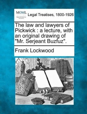 Frank Lockwood - Law and Lawyers of Pickwick, Häftad