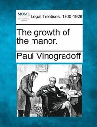 bokomslag Growth of the Manor.