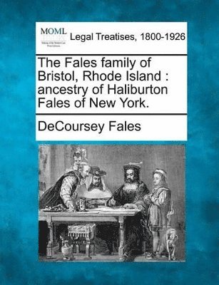 The Fales Family of Bristol, Rhode Island 1