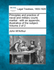 bokomslag Principles and practice of naval and military courts martial