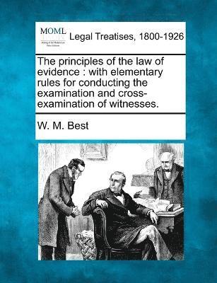 principles of the law of evidence