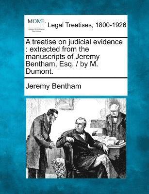 A treatise on judicial evidence 1