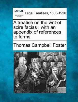 bokomslag Treatise on the Writ of Scire Facias