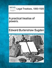 practical treatise of powers.