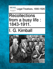 bokomslag Recollections from a Busy Life