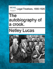 The Autobiography of a Crook. 1