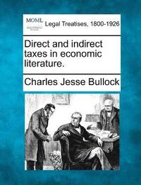 bokomslag Direct and indirect taxes in economic literature.