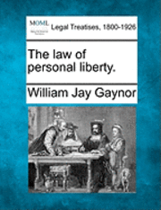 bokomslag The Law of Personal Liberty.