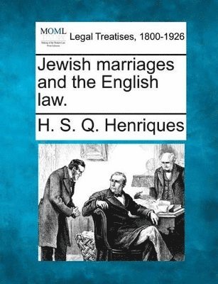 bokomslag Jewish Marriages and the English Law.