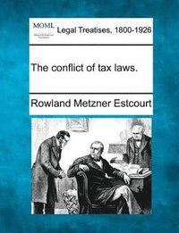 bokomslag Conflict of Tax Laws.