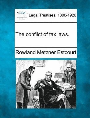 bokomslag Conflict of Tax Laws.