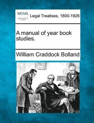 William Craddock Bolland - Manual of Year Book Studies., Häftad