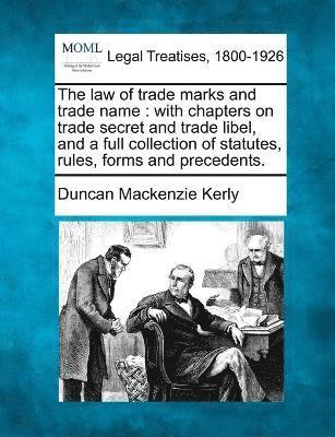 bokomslag The law of trade marks and trade name