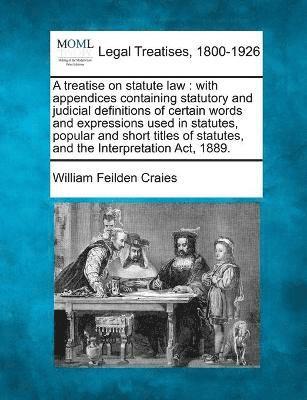 A treatise on statute law 1