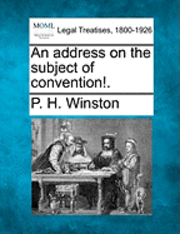 An Address on the Subject of Convention!. 1