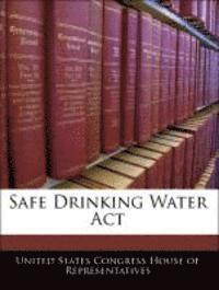 Safe Drinking Water ACT 1