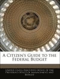 bokomslag A Citizen's Guide to the Federal Budget