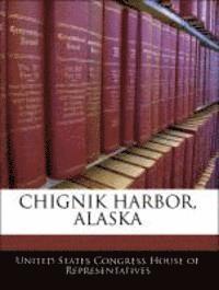 bokomslag Chignik Harbor, Alaska