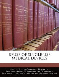 bokomslag Reuse of Single-Use Medical Devices