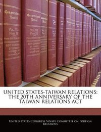 bokomslag United States-Taiwan Relations