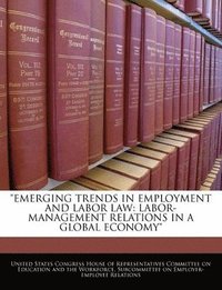 bokomslag Emerging Trends in Employment and Labor Law