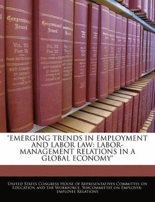 bokomslag Emerging Trends in Employment and Labor Law